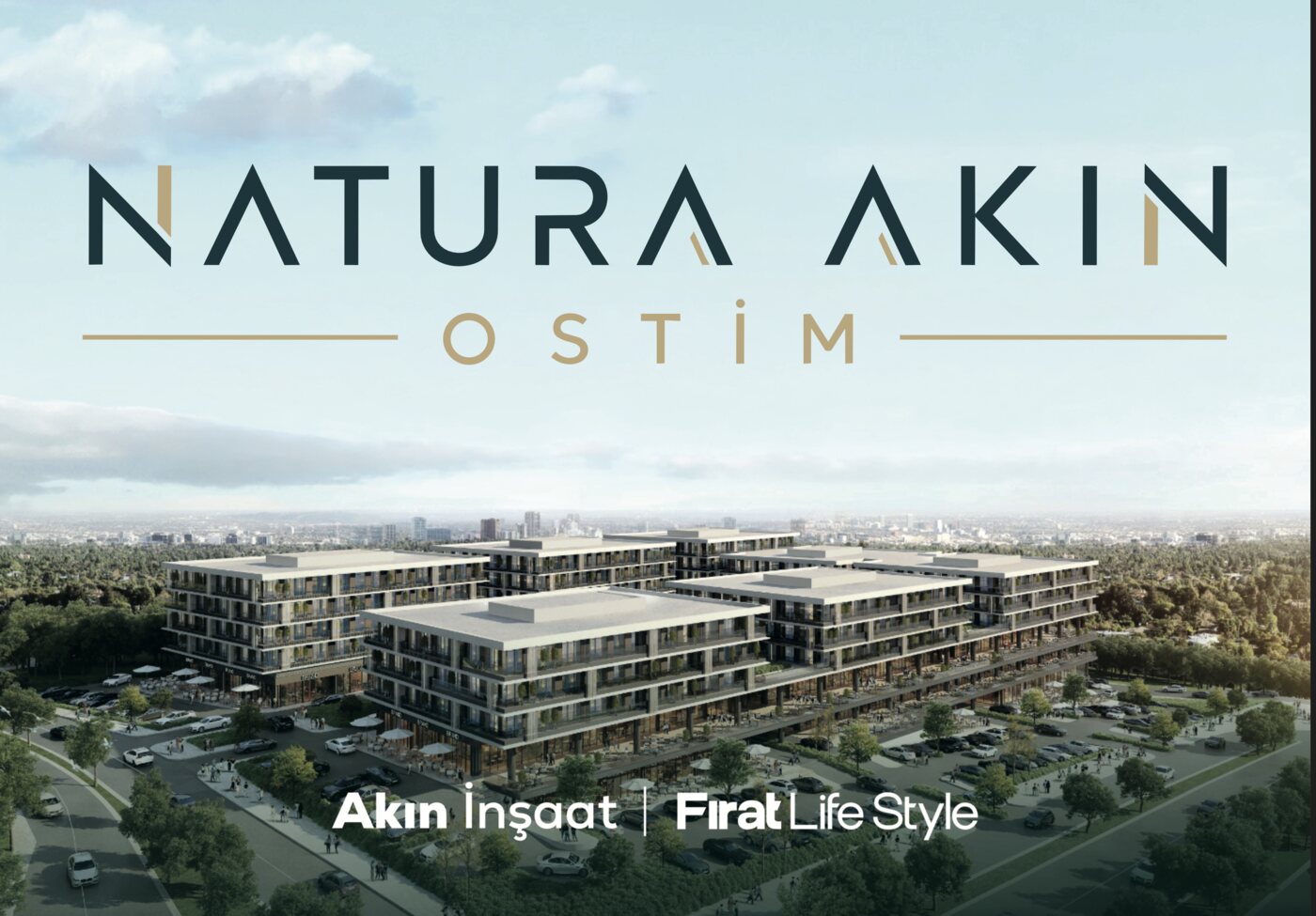 Natura Akın Ostim - Akın İnşaat ve Fırat Life Style işbirliğiyle Ostim'de yükselen yeni yaşam ve iş merkezi